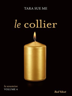 cover image of Le collier --La soumise Volume 5